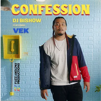 Confession by DJ Bishow