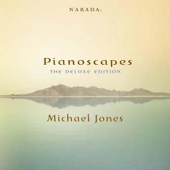 Pianoscapes (The Deluxe Edition) by Michael Jones