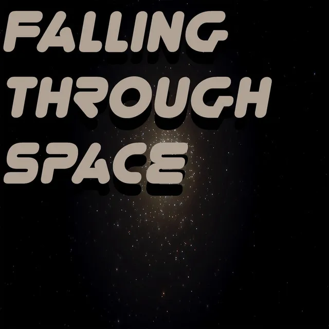 Falling Through Space