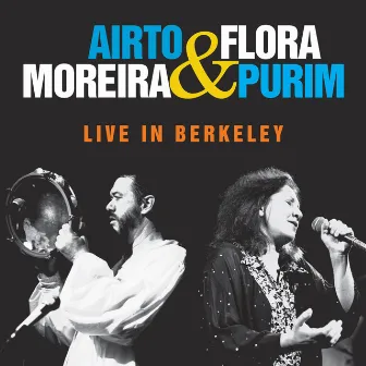 Live in Berkeley by Flora Purim