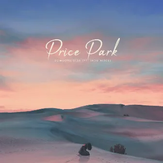 Someone Else by Price Park