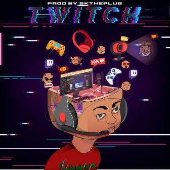 Twitch by Hoodstar Dreamz