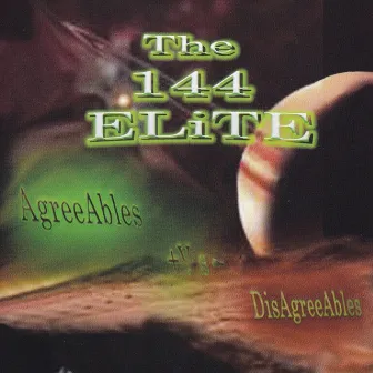 AgreeAbles vs DisAgreeAbles by The 144 ELiTE