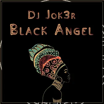 Black Angel by Dj Jok3r