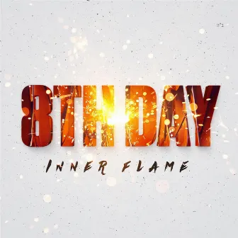 Inner Flame by 8th Day