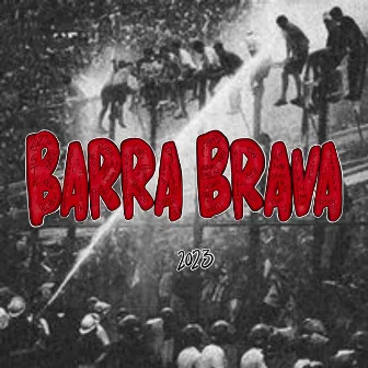 Barra Brava 2023 by David Gutta