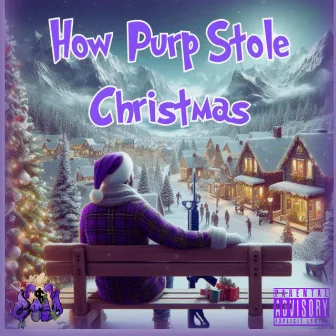 How Purp Stole Christmas by Jersey Purp