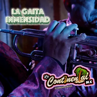 La Gaita Inmensidad by La Continental MX de Lorenzo Reyes