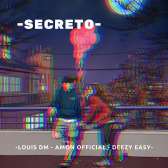 Secreto by Deezy Easy