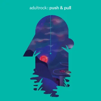 Push and Pull by Adultrock