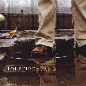 Stand by Holy Fire