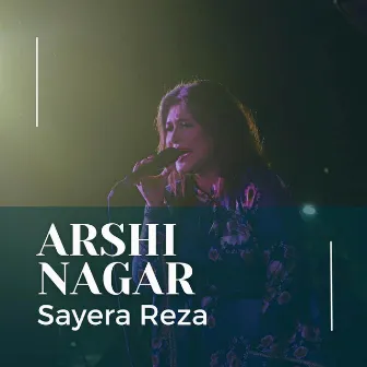 Arshi Nagar by Sayera Reza