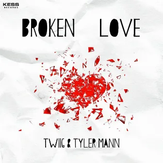 Broken Love by Tyler Mann