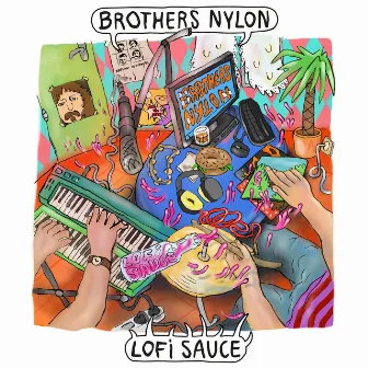 Lofi Sauce by The Brothers Nylon