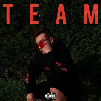 Team by Too Turnt Sanchez