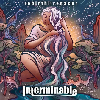 Rebirth Renacer by Interminable