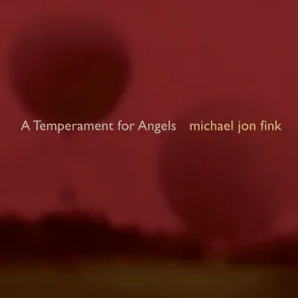 A Temperament for Angels by Robin Lorentz