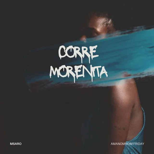 Corre Morenita