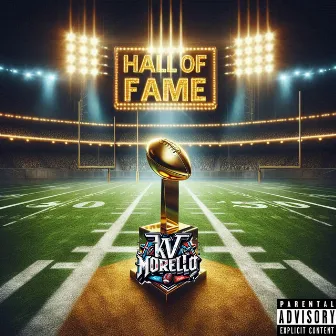 Hall Of Fame by Kv Morello