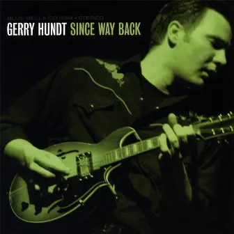 Since Way Back by Gerry Hundt