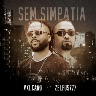 Sem Simpatia by Zelfus777