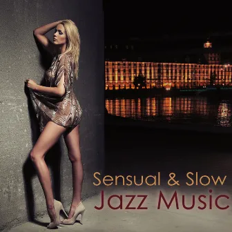 Sensual & Slow Jazz Music – Sexual Healing Cool Jazz, Sax & Guitar Background Love Making Music by Jazz Club