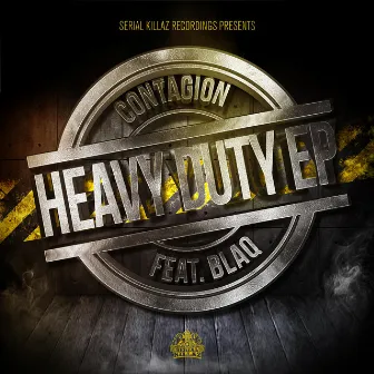 Heavy Duty EP by Contagion