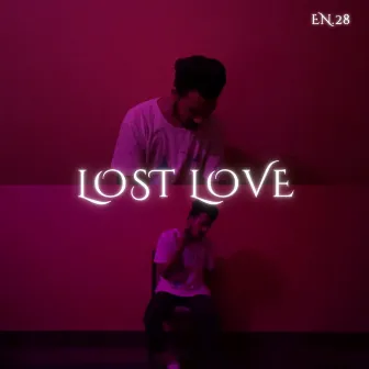 Lost Love by EN.28