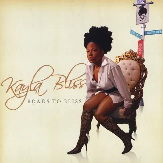 Roads To Bliss by Kayla Bliss