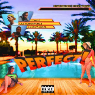 Perfect by Lester Sanchez