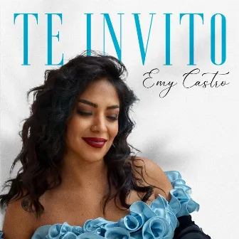 Te Invito by Emy Castro