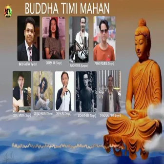 Budda Timi Mahan by Sagar Ale