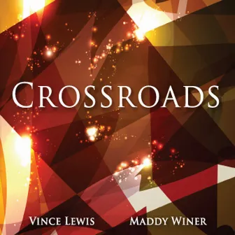 Crossroads by Vince Lewis