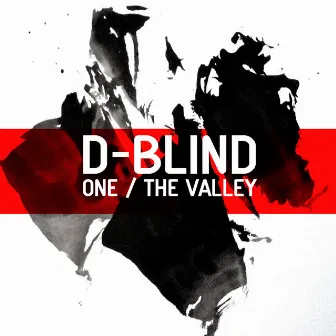 One / The Valley by D-Blind