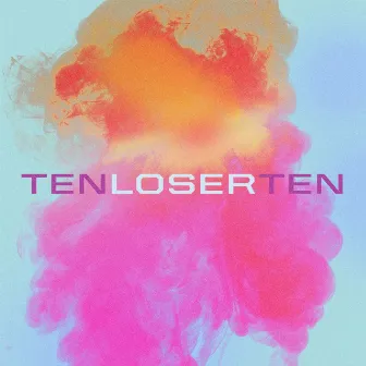 Loser by Ten Ten