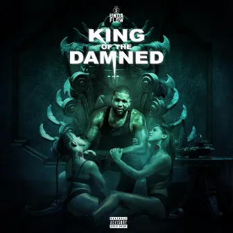 King of the Damned by Undaflow