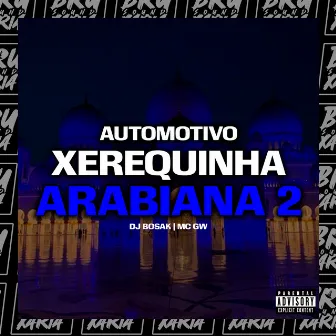 Automotivo Xerequinha Arabiana 2 by DJ Bosak