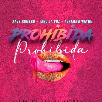 PROHIBIDA by Abraham Wayne