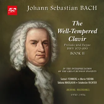 J.S. Bach: The Well Tempered Clavier, Book 2, BWV 870-893 (Live) by Maria Yudina