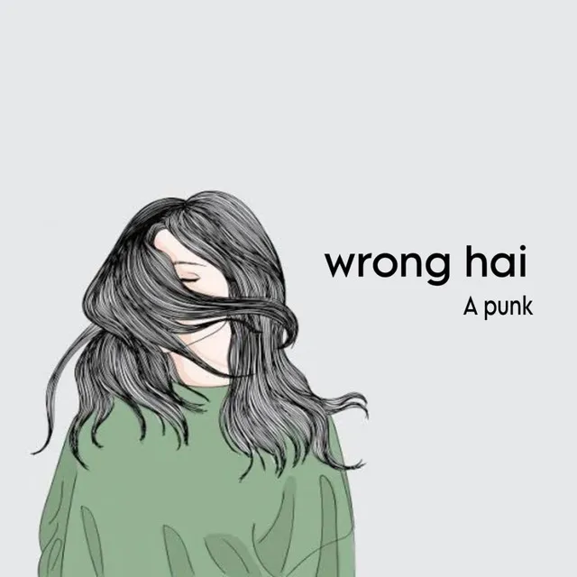 Wrong hai