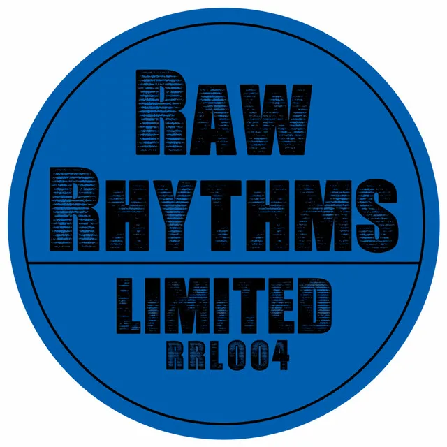 Raw Rhythms Limited 004 - Single