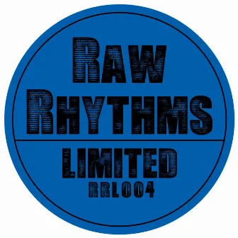 Raw Rhythms Limited 004 - Single by Sishi Rösch