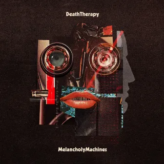 Melancholy Machines by Death Therapy