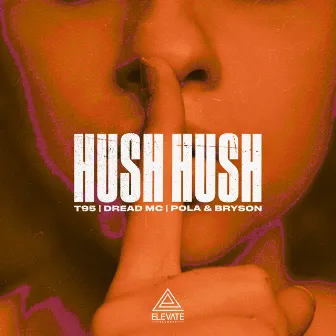 Hush Hush by Dread MC