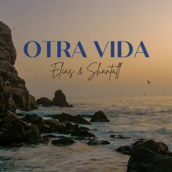 Otra Vida by Shantall