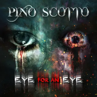 Eye for an Eye by Pino Scotto