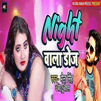 Night Wala Dose by Bittu Besharam