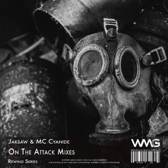 Rewind Series: Jaksaw & MC Cyanide - On The Attack Mixes by Mc Cyanide