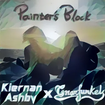 Painter's Block (Kiernan Ashby Remix) by Gnarfunkel