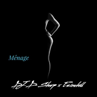 Menage (feat. Nate') by Esinchill